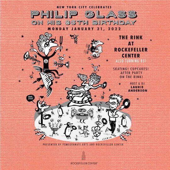 Invitation to Philip Glass's 85th birthday celebration at The Rink